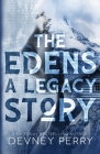 The Edens - A Legacy Story By Devney Perry Cover Image