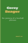 Corey Seager: The Journey of a Baseball Phenom Cover Image