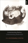 Understanding Badiou, Understanding Modernism (Understanding Philosophy) By Arka Chattopadhyay (Editor), Arthur Rose (Editor) Cover Image