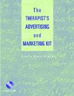 The Therapist's Advertising and Marketing Kit (Book ) [With CDROM] Cover Image