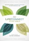 Life Connect Study Bible-NIV: Growing Deeper, Growing Stronger in Your Spiritual Life By Wayne Cordeiro (Editor) Cover Image