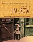 The Rise of Jim Crow (Drama of African-American History) By James Haskins, Kathleen Benson Haskins, Virginia Schomp Cover Image