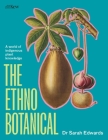The Ethnobotanical: A world tour of indigenous plant knowledge Cover Image