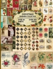 Christmas Ephemera Collection: 20 Sheets and Over 200 Vintage Ephemera Seasonal Pieces for DIY Christmas Cards, Bottle Caps, Scrapbook, Decorations a Cover Image