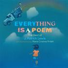 Everything is a Poem: The Best of J. Patrick Lewis By J. Patrick Lewis, Maria Cristina Pritelli (Illustrator) Cover Image