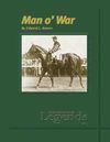 Man O' War: Thoroughbred Legends (Thoroughbred Legends (Numbered) #1) By Edward L. Bowen Cover Image