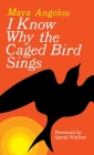 I Know Why the Caged Bird Sings By Maya Angelou, Oprah Winfrey (Foreword by) Cover Image