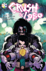 Crush & Lobo By Mariko Tamaki, Amancay Nahuelpan (Illustrator) Cover Image