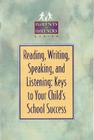 Reading, Writing, Speaking, and Listening: Keys to Your Child's School Success Cover Image