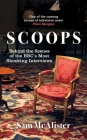 Scoops: Behind the Scenes of the BBC's Most Shocking Interviews By Sam McAlister Cover Image