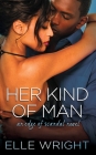 Her Kind of Man (Edge of Scandal #3) By Elle Wright Cover Image