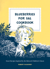 Blueberries for Sal Cookbook: Sweet Recipes Inspired by the Beloved Children's Classic By Robert McCloskey Cover Image
