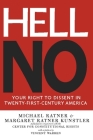 Hell No: Your Right to Dissent in Twenty-First Century America By Michael Ratner, Margaret Ratner Kunstler Cover Image
