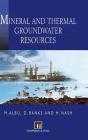 Mineral and Thermal Groundwater Resources By M. Albu (Editor), D. Banks (Editor), H. Nash (Editor) Cover Image