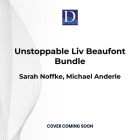 Unstoppable LIV Beaufont Bundle Cover Image