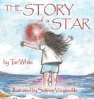 The Story of a Star By Tari White, Sotirios Vougiouklis (Illustrator) Cover Image