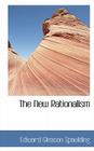 The New Rationalism By Edward Gleason Spaulding Cover Image
