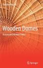 Wooden Domes: History and Modern Times By Barbara Misztal Cover Image