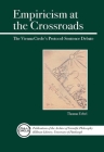 Empiricism at the Crossroads: The Vienna Circle's Protocol-Sentence Debate (Full Circle #4) By Thomas Uebel Cover Image