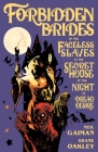 Forbidden Brides of the Faceless Slaves in the Secret House of the Night of Dread Desire By Neil Gaiman, Shane Oakley (Illustrator), Nick Filardi (Illustrator) Cover Image