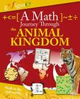 A Math Journey Through the Animal Kingdom By Anne Rooney Cover Image