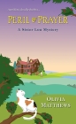 Peril & Prayer (A Sister Lou Mystery #2) By Olivia Matthews Cover Image