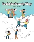 Earning Our Heavenly Wings By Tammy Eastman Cover Image