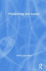 Philanthropy and Society By David J. Maurrasse Cover Image