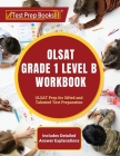 OLSAT Grade 1 Level B Workbook: OLSAT Prep for Gifted and Talented Test Preparation [Includes Detailed Answer Explanations] By Joshua Rueda Cover Image