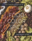 Food Color Spice By Michele L. Karabin Cover Image