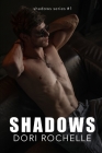 Shadows By Dori Rochelle Cover Image
