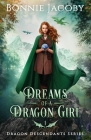 Dreams of a Dragon Girl By Bonnie Jacoby Cover Image