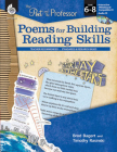 Poems for Building Reading Skills Levels 6-8: Poems for Building Reading Skills [With CDROM and CD (Audio)] (Poet and the Professor) By Timothy Rasinski, Brod Bagert Cover Image