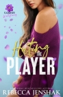 Hating the Player By Rebecca Jenshak Cover Image