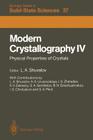 Modern Crystallography IV: Physical Properties of Crystals By L. a. Shuvalov (Editor), L. a. Shuvalov (Contribution by), A. A. Urusovskaya (Contribution by) Cover Image