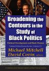 Broadening the Contours in the Study of Black Politics: Political Development and Black Women (National Political Science Review) By Aaron Wildavsky Cover Image