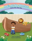 Noah's New Ark Adventures By Erica Williamson, Qbn Studios (Illustrator) Cover Image
