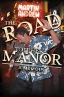 The Road to the Manor By Martin Andrew Cover Image