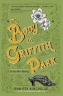 The Body in Griffith Park: An Anna Blanc Mystery By Jennifer Kincheloe Cover Image