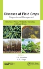 Diseases of Field Crops Diagnosis and Management: Volume 2: Pulses, Oil Seeds, Narcotics, and Sugar Crops Cover Image