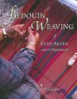 Bedouin Weaving of Saudi Arabia and Its Neighbours By Joy Totah Hilden Cover Image