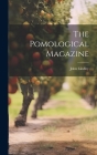 The Pomological Magazine By John Lindley Cover Image