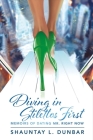 Diving in Stilettos First: Memoirs of Dating Mr. Right Now By Shauntay L. Dunbar Cover Image