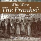Who Were The Franks? Ancient History 5th Grade Children's History Cover Image