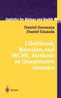 Likelihood, Bayesian, and MCMC Methods in Quantitative Genetics (Statistics for Biology and Health) By Daniel Sorensen, Daniel Gianola Cover Image