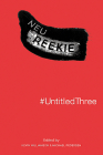 #Untitledthree: Neu! Reekie! By Michael Pedersen (Editor), Kevin Williamson (Editor) Cover Image