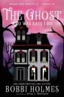 The Ghost Who Was Says I do (Haunting Danielle #20) By Bobbi Holmes, Anna J. McIntyre, Elizabeth Mackey (Illustrator) Cover Image