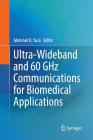 Ultra-Wideband and 60 Ghz Communications for Biomedical Applications Cover Image