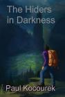 The Hiders In Darkness Cover Image
