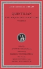 The Major Declamations, Volume I (Loeb Classical Library) By Quintilian, Antonio Stramaglia (Editor), Michael Winterbottom (Translator) Cover Image